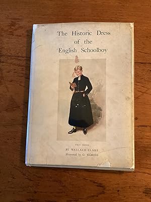 The Historic Dress of the English Schoolboy. First Series