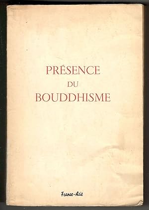 Présence du Bouddhisme. France-Asie. Revue mensuelle de culture et de synthèse. 14e année. Tome X...