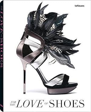 Seller image for For the Love of Shoes for sale by WeBuyBooks