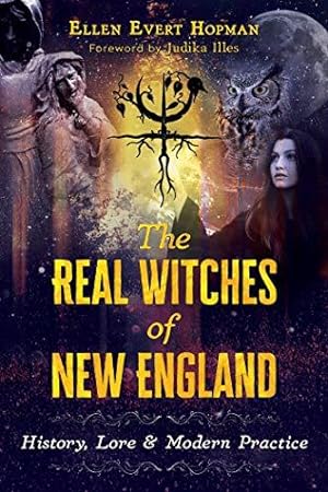 Bild des Verkufers fr The Real Witches of New England: History, Lore, and Modern Practice zum Verkauf von WeBuyBooks