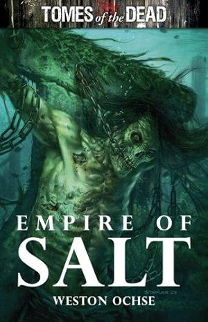 Bild des Verkufers fr Tomes of the Dead: Empire of Salt (Tomes of the Dead, 9) zum Verkauf von WeBuyBooks