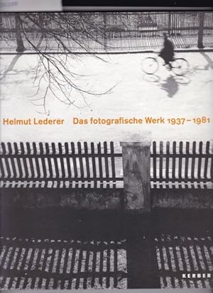 Bild des Verkufers fr Helmut Lederer: Das fotografische Werk 1937-1981. zum Verkauf von Antiquariat am Flughafen