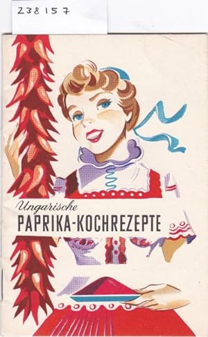 Bild des Verkufers fr Ungarische Paprika-Kochrezepte. zum Verkauf von Antiquariat am Flughafen
