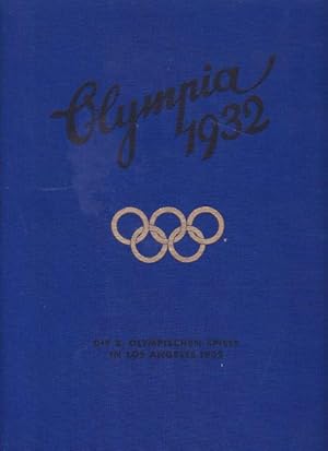 Olympia 1932. Die Olympischen Spiel in Los Angeles 1932.