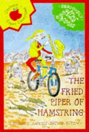 Bild des Verkufers fr The Fried Piper of Hamstring (Seriously Silly Stories) zum Verkauf von WeBuyBooks