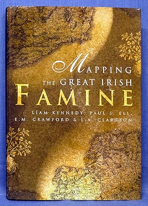 Bild des Verkufers fr Mapping the Great Irish Famine: An Atlas of the Famine Years zum Verkauf von Dennis McCarty Bookseller
