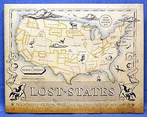 Seller image for Lost States: True Stories of Texlahoma, Transylvania, and Other States That Never Made It for sale by Dennis McCarty Bookseller