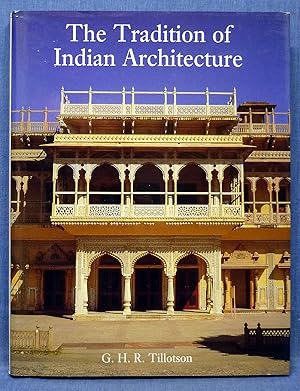 The Tradition of Indian Architecture: Continuity, Controversy and Change Since 1850