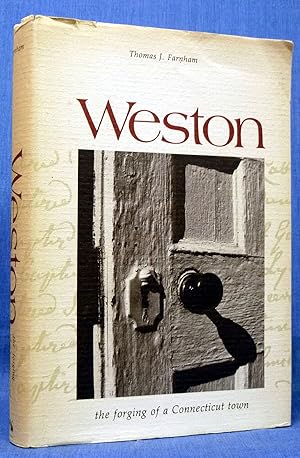 Weston: The forging of a Connecticut town