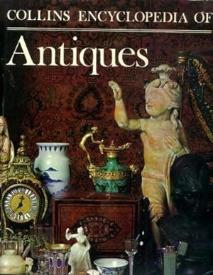 Immagine del venditore per Collins Encyclopedia of Antiques venduto da WeBuyBooks