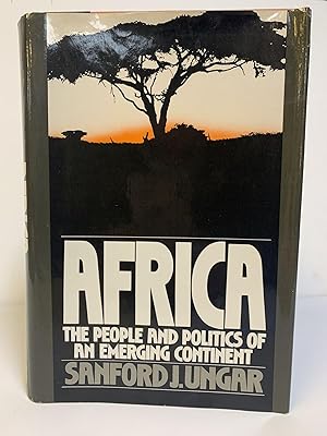 AFRICA: THE PEOPLE AND POLITICS OF AN EMERGING CONTINENT [SIGNED]