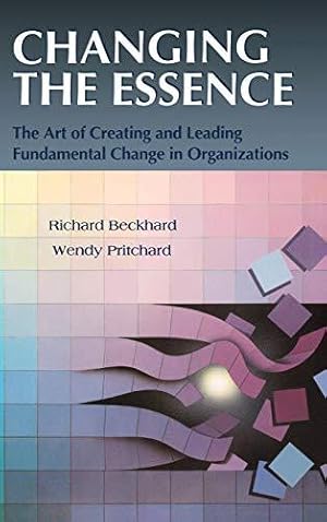 Imagen del vendedor de Changing the Essence: The Art of Creating and Leading Environmental Change in Organizations: 10 (Jossey-Bass Leadership Series) a la venta por WeBuyBooks