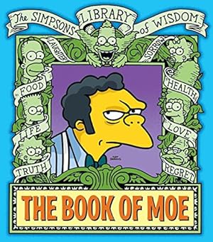 Image du vendeur pour The Book of Moe: Simpsons Library of Wisdom mis en vente par Pieuler Store