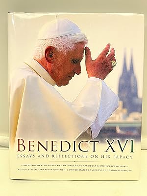 Benedict XVI: Essays and Reflections on His Papacy