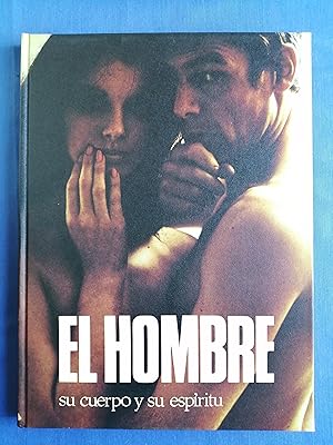 El hombre : su cuerpo y su espíritu