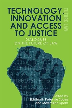 Seller image for Technology, Innovation and Access to Justice: Dialogues on the Future of Law (Future Law) [Paperback ] for sale by booksXpress