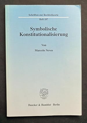 Symbolische Konstitutionalisierung.