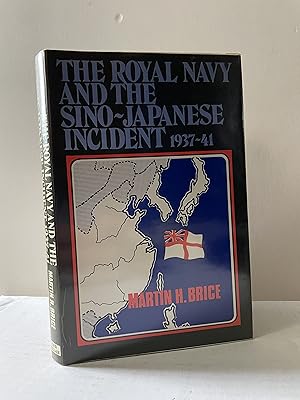 Seller image for The Royal Navy and the Sino-Japanese incident, 1937-41 for sale by Lavendier Books