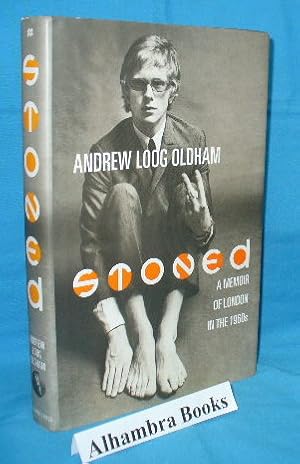 Seller image for Stoned : A Memoir of London in the 1960s for sale by Alhambra Books
