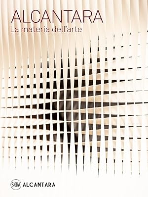 Seller image for Alcantara. La materia dell'arte for sale by Libro Co. Italia Srl