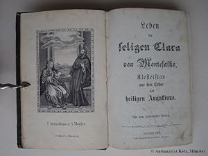 Leben der seligen Clara (Klara) von Montefalco, Klosterfrau aus dem Orden des heiligen Augustinus...