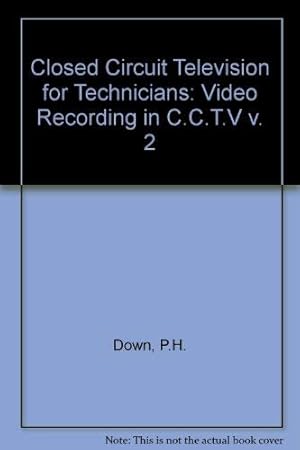 Imagen del vendedor de Video Recording in C.C.T.V (v. 2) (Closed Circuit Television for Technicians) a la venta por WeBuyBooks