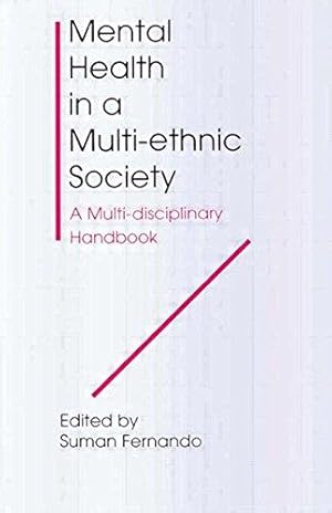 Imagen del vendedor de Mental Health in a Multi-Ethnic Society: A Multidisciplinary Handbook a la venta por WeBuyBooks