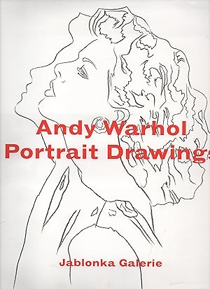 Andy Warhol : portrait drawings ; four paintings ; [on the occasion of the Exhibition Andy Warhol...