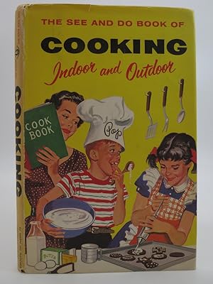 THE SEE AND DO BOOK OF COOKING INDOOR AND OUTDOOR
