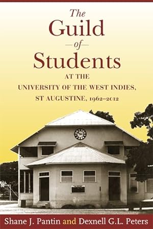 Immagine del venditore per Guild of Students at the University of the West Indies, St Augustine, 1962-2012 venduto da GreatBookPricesUK
