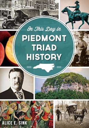 Immagine del venditore per On This Day in Piedmont Triad History venduto da GreatBookPrices