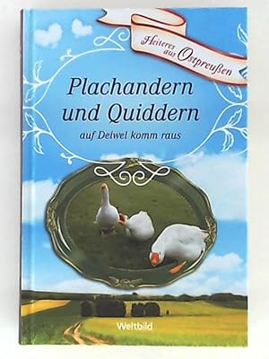 Imagen del vendedor de Plachandern und Quiddern auf Deiwel komm raus a la venta por Leserstrahl  (Preise inkl. MwSt.)