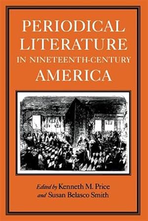 Seller image for Periodical Literature in Nineteenth-Century America for sale by GreatBookPricesUK