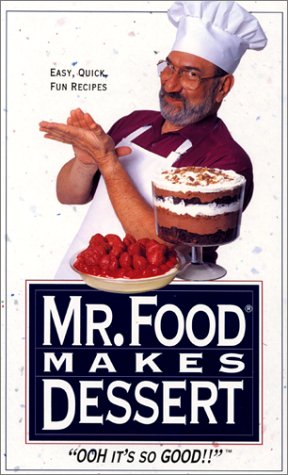 Bild des Verkufers fr Mr. Food Makes Dessert zum Verkauf von Reliant Bookstore