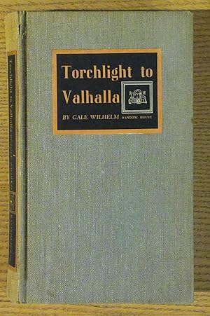 Seller image for Torchlight to Valhalla for sale by Pistil Books Online, IOBA
