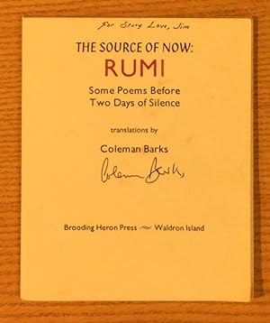 The Source of Now: Rumi, Some Poems Before Two Days of Silence