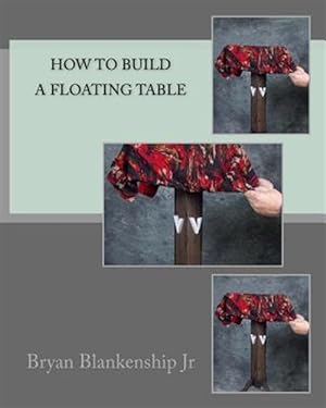 Immagine del venditore per How to Build a Floating Table venduto da GreatBookPricesUK