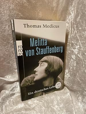 Bild des Verkufers fr Melitta von Stauffenberg: Ein deutsches Leben Ein deutsches Leben zum Verkauf von Antiquariat Jochen Mohr -Books and Mohr-