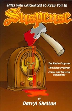 Bild des Verkufers fr Suspense : The Radio Program, Television Program, Comics and Mystery Magazines zum Verkauf von GreatBookPricesUK