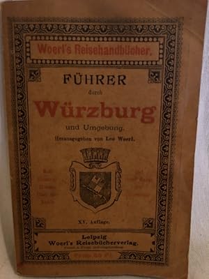 Führer durch Würzburg und Umgebung. (= Woerl's Reisehandbücher).