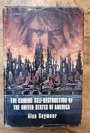 Seller image for THE COMING SELF-DESTRUCTION OF THE UNITED STATES OF AMERICA for sale by Uncle Peter's Books