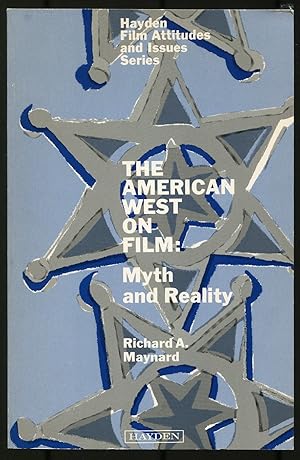 Bild des Verkufers fr The American West on Film: Myth and Reality zum Verkauf von Between the Covers-Rare Books, Inc. ABAA