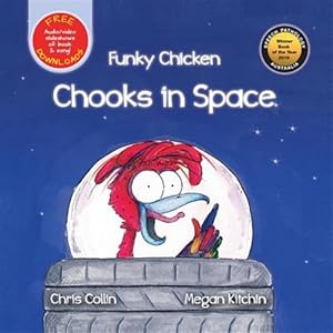 Seller image for Funky Chicken Chooks in Space for sale by GreatBookPricesUK