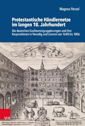 Imagen del vendedor de Protestantische Hndlernetze im langen 18. Jahrhundert a la venta por BuchWeltWeit Ludwig Meier e.K.