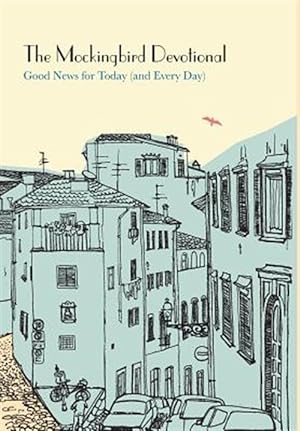 Bild des Verkufers fr The Mockingbird Devotional: Good News for Today (and Every Day) zum Verkauf von GreatBookPricesUK