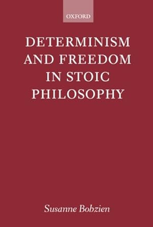Immagine del venditore per Determinism and Freedom in Stoic Philosophy venduto da GreatBookPricesUK