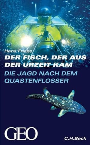 Bild des Verkufers fr Die Jagd nach dem Quastenflosser : der Fisch, der aus der Urzeit kam / Hans Fricke zum Verkauf von Bcher bei den 7 Bergen