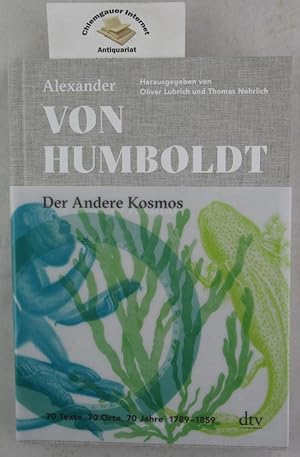 Bild des Verkufers fr Der andere Kosmos : 70 Texte, 70 Orte, 70 Jahre, 1789-1859. Herausgegeben von Oliver Lubrich und Thomas Nehrlich zum Verkauf von Chiemgauer Internet Antiquariat GbR