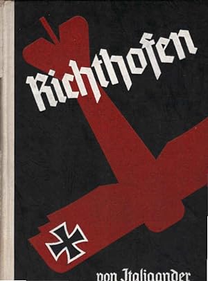 Manfred Freiherr von Richthofen, der beste Jagdflieger des großen Krieges. Mit e. Geleitw. v. Gen...