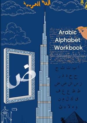 Seller image for The Unspoken Arabic : Arabic Alphabet for beginners for sale by AHA-BUCH GmbH
